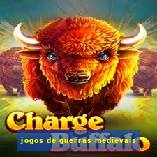 jogos de guerras medievais